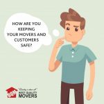 How are you keeping your movers and customers safe?